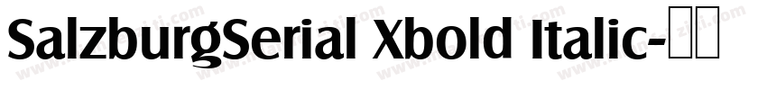 SalzburgSerial Xbold Italic字体转换